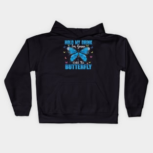 Hold my drink I'm gonna watch this butterfly Kids Hoodie